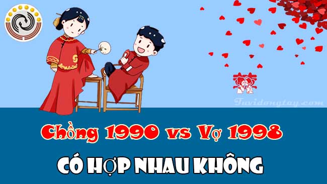 Luận giải chồng 1990 vợ 1998 có hợp nhau không & Vợ Mậu Dần chồng Canh Ngọ kết hôn năm nào là năm đẹp?